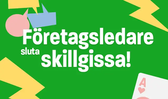 Företagsledare, sluta skillgissa!